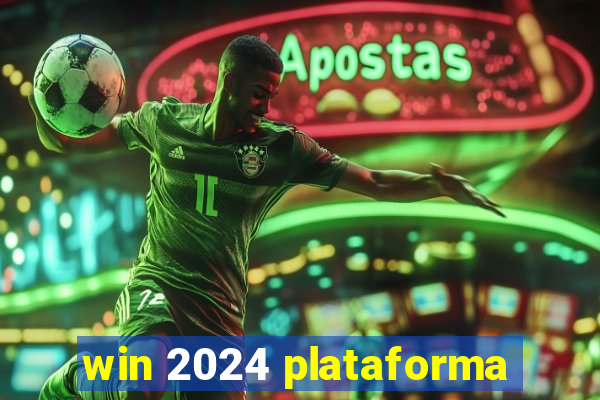 win 2024 plataforma